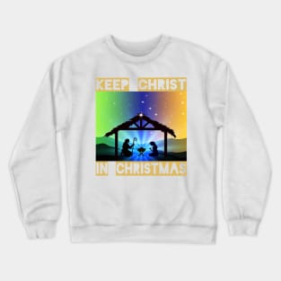 Keep Christ in Christmas Crewneck Sweatshirt